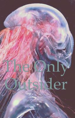 The Only Outsider 