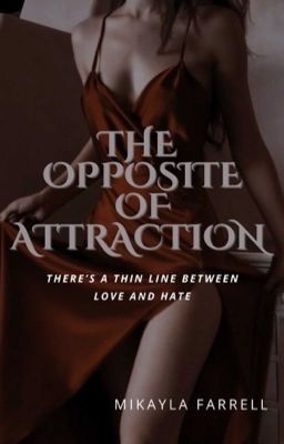 The Opposite Of Attraction ✔️