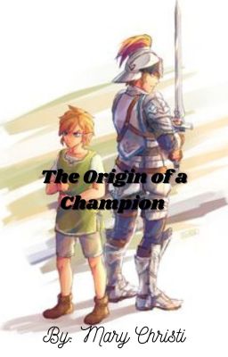 The Origin of a Champion