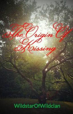 The Origin Of Kissing