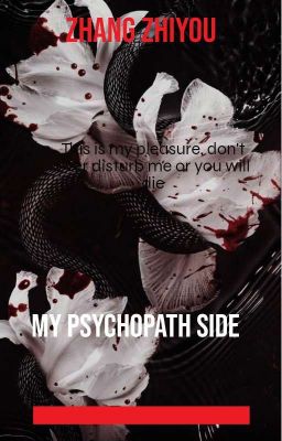 The other side of my psychopath 