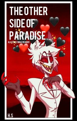 the other side of paradise alastor  x male reader