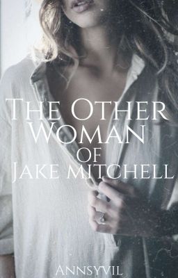 The Other Woman Of Jake Mitchell [R-18] 