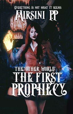 The Other World:The First Prophecy