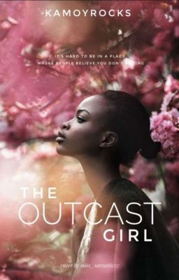 The Outcast Girl ✔