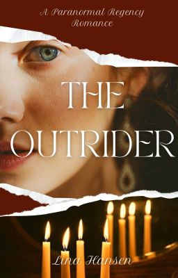 The Outrider - A Paranormal Regency Romance ONC 2022