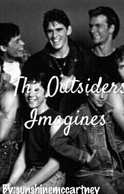 The Outsiders Imagines