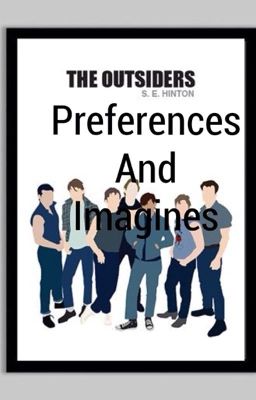 The Outsiders Preferences              