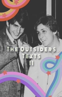 🧢 The Outsiders Texts Part ✌🏽