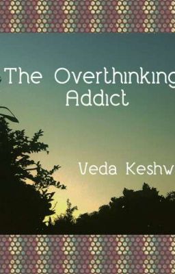 The Overthinking Addict