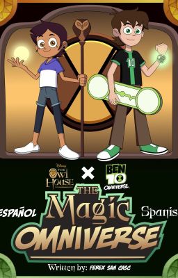 The Owl House/ Ben 10 Omniverse: The Magic Omniverse Temp. 2a