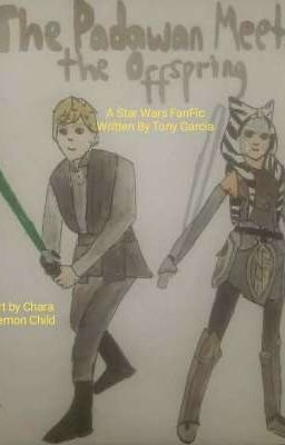 The Padawan Meets The Offspring (A Star Wars FanFic)