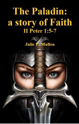 The Paladin: a story of Faith