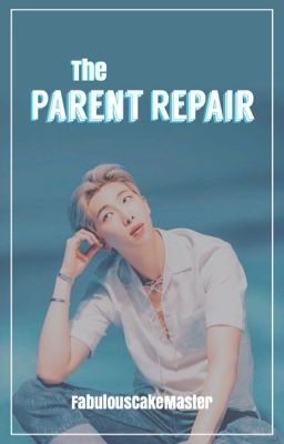 The Parent Repair | k.nj