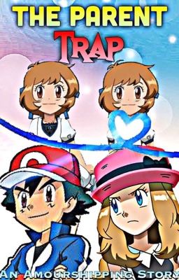 The Parent Trap( An Amourshipping Story)