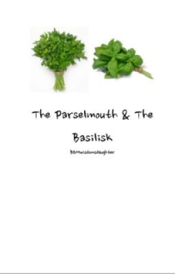 The Parselmouth and the Basilisk {Jade Book 2}