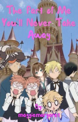 The Part Of Me You'll Never Take Away (OHSHC Fanfiction)