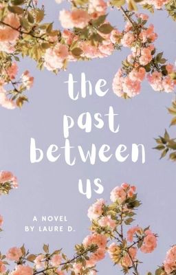 The Past Between Us