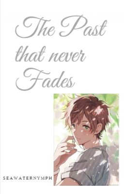 The Past That Never Fades [Discontinued] 