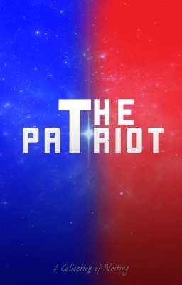 The Patriot | A Collection of Writing 