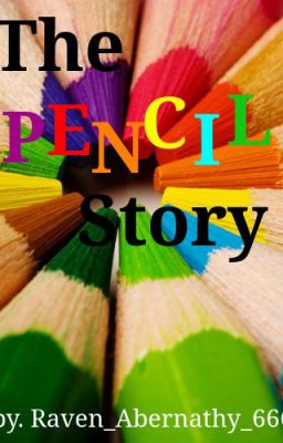 The Pencil story