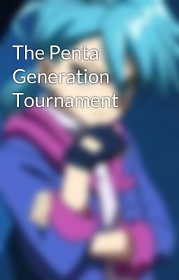 The Penta Generation Tournament