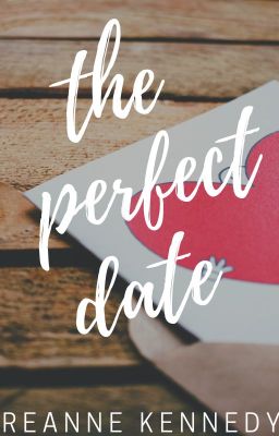 The Perfect Date | #PerfectDate Writing Contest