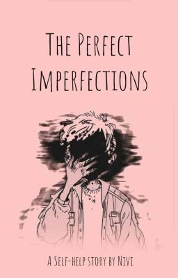 The Perfect Imperfections