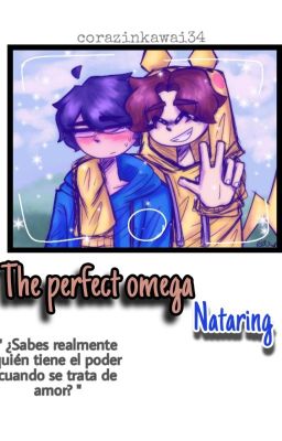 🌷The Perfect Omega 〈 Nataring 〉♡