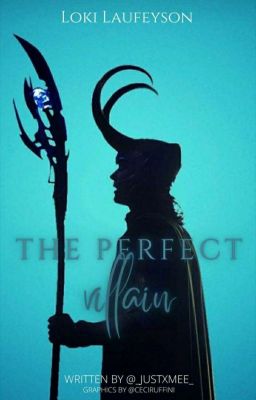 The Perfect Villain || Loki