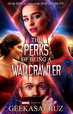 The Perks of Being a Wallcrawler || Peter Parker