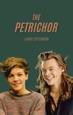 The Petrichor - Larry Stylinson