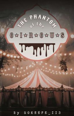 ✯The Phantom of the Circus ~ Sbg ✯