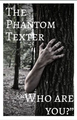 The Phantom Texter