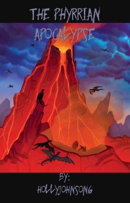 The Phyrrian Apocalypse (A Wings of Fire Chosen Roleplay)