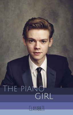 The piano girl (fanfiction de Thomas B.S)