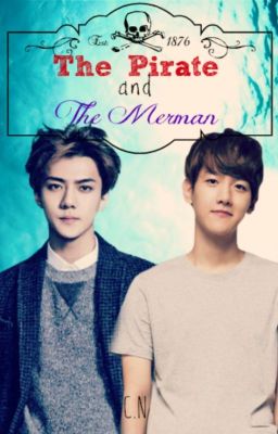 The Pirate and The Merman *[SeBaek]