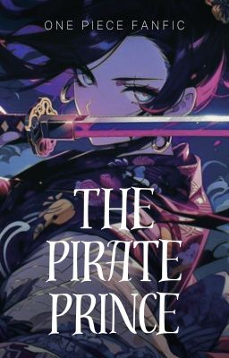 The Pirate Prince: One Piece Fanfic