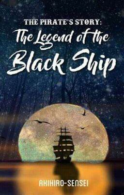 The Pirate's Story: The Legend of the Black Ship