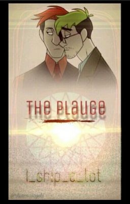 The Plague:  A Septiplier Fan-Fiction