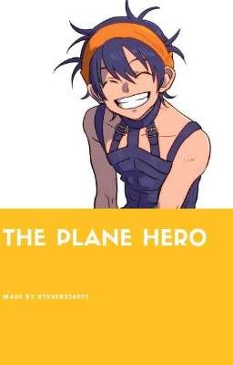 the plane hero ( narancia reader x bnha x jjba Golden Wind )