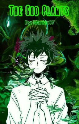 The Plant God (BNHA)