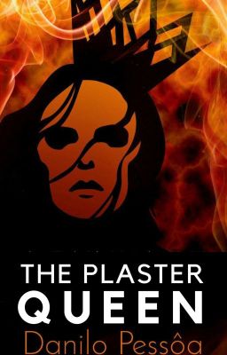 The Plaster Queen