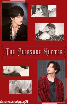 The Pleasure Hunter {JinKook}