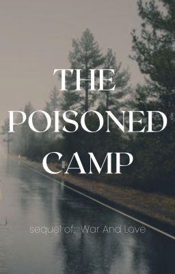 The Poisoned Camp