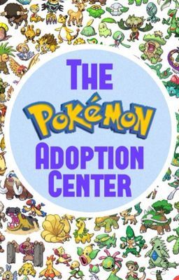 The Pokemon Adoption Center! 