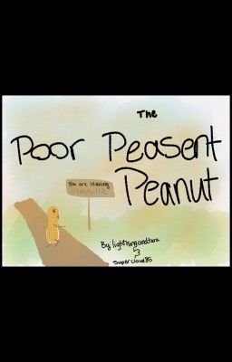 The Poor Peasant Peanut