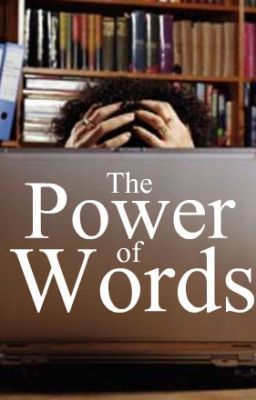 The Power of Words