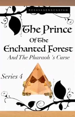 The Prince Of The Enchanted Forest And The Pharaoh's Curse (Series 4)