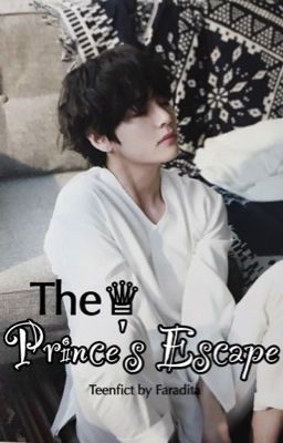 The Prince's Escape [Completed]